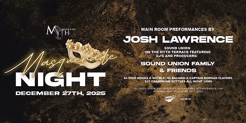 Masquerade Night at Myth feat. JOSH LAWRENCE | 12.27.25