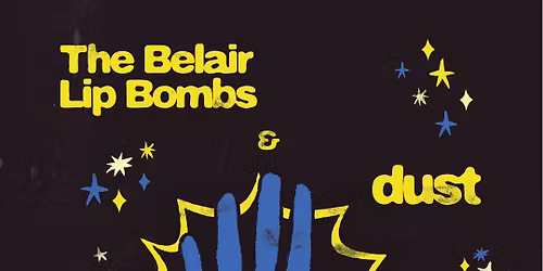SOLD OUT! WXPN 88.5 Welcomes The Belair Lip Bombs w\/ dust & Laveda at PhilaMOCA