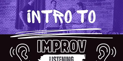 Intro to Improv - LISTENING