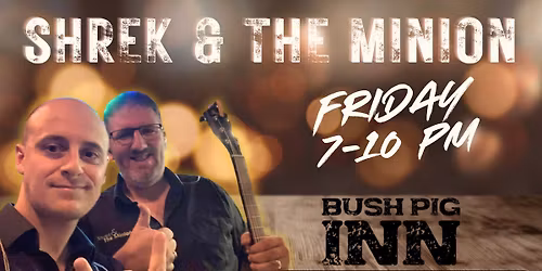 FRIDAY LIVE - music with Shrek & The Minion