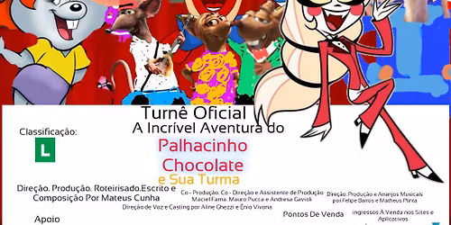 Turn\u00ea Oficial A Incr\u00edvel Aventura do Palhacinho Chocolate e Sua Turma em Tr\u00eas Cora\u00e7\u00f5es 