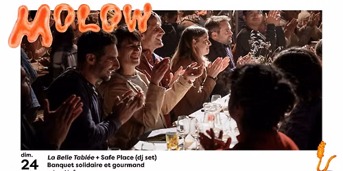 Temps fort Molow I La Belle Tabl\u00e9e (banquet solidaire et gourmand) + dj set Safe Place
