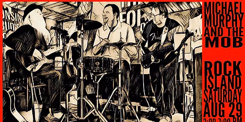 ROCK ISLAND PUB ROCKS WITH THE MOB