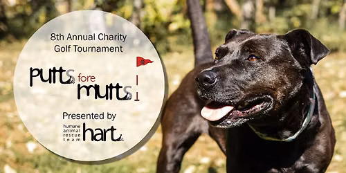 The 8th Annual Putts fore Mutts Charity Golf Tournament