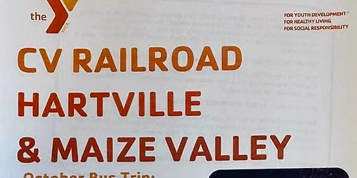 Vermilion Family YMCA "Cuyahoga Valley Railroad - Hartville - Maize Valley Winery" Bus Trip