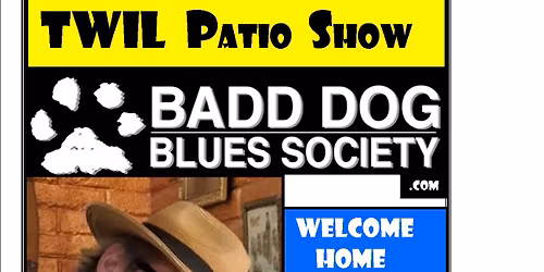 Badd Dog "Un-Plugged, TWIL 6pm