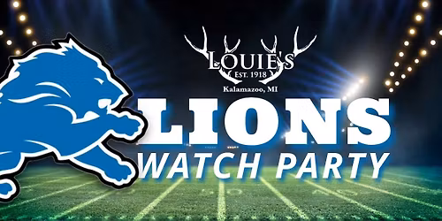 Louie's Lions Watch Party