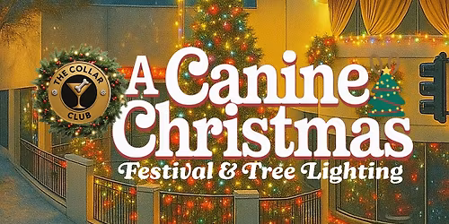 A Canine Christmas: Festival and Tree Lighting