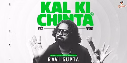Kal ki Chinta Nahi Karta ft. Ravi Gupta