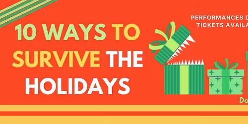10 Ways To Survive The Holidays