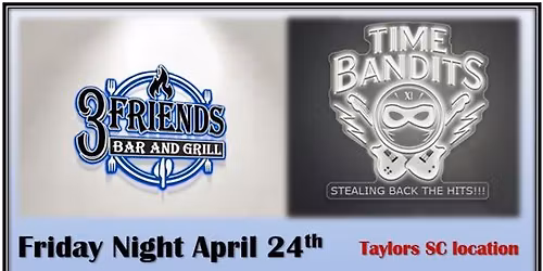 TIME BANDITS - Return to 3 Friends B & G