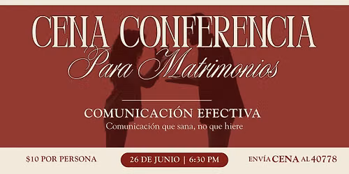 Cena Conferencia para Matrimonios: Comunicaci\u00f3n Efectiva