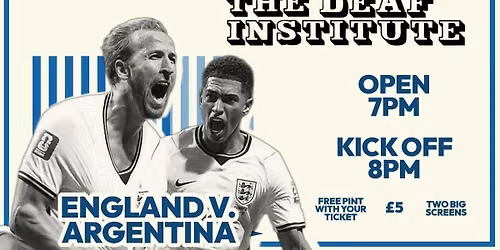 ENGLAND VS ARGENTINA - WORLD CUP SEMI FINAL
