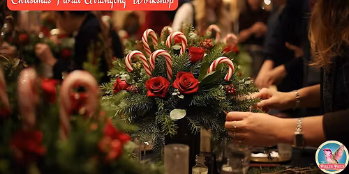 Deck the Table: Christmas Centerpiece Floral Arranging Workshop