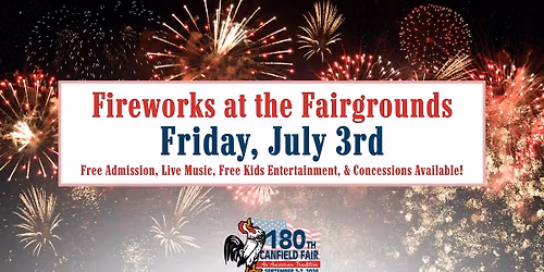Fireworks at the Fairgrounds