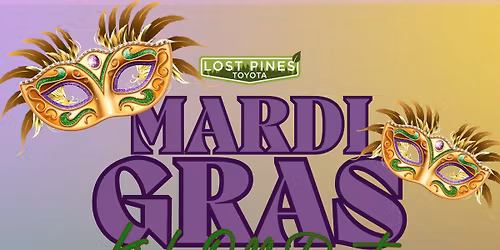 Mardi Gras Kick Off Party @ Lost Pines Toyota
