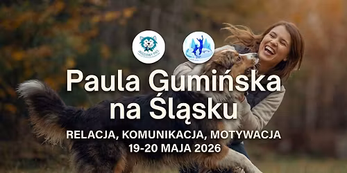\u201cMOTYWACJA, APORT, ZABAWA, \u0141UP\u201d Level 1 - warsztaty z Paul\u0105 Gumi\u0144sk\u0105 19-20 maja BRAK MIEJSC