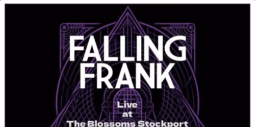 Falling Frank live at The Blossoms (Stockport)