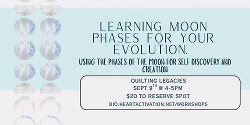 Learning Moon Phases For Your Evolution; Using  Phases of the Moon for Self Discovery and Creation
