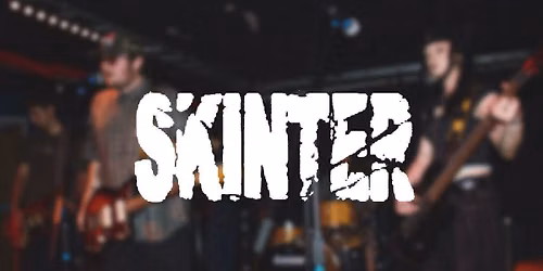 SKINTER live in Sheffield