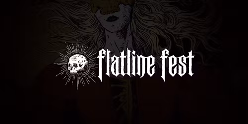 Flatline Fest: 2 Night Extreme Metal Festival