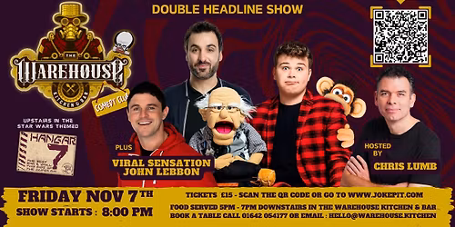 The Warehouse Comedy Club : Max Fulham, Patrick Monahan, John Lebbon, Hosted by Chris Lumb