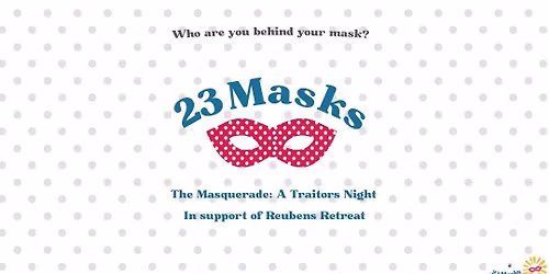 23 Masks; A Night of Deception