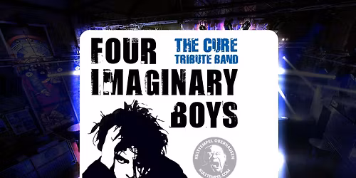 Four Imaginary Boys - The Cure Tribute Band