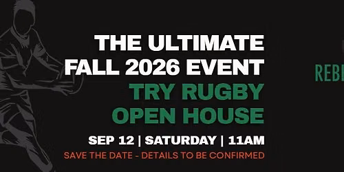TRY RUGBY OPEN HOUSE \/ THE ULTIMATE 2026 EVENT