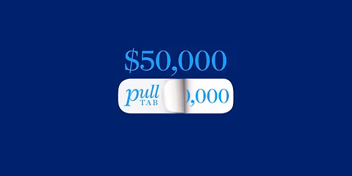 $50,000 Pull Tab