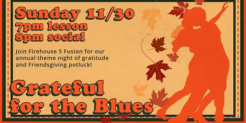 Grateful for the Blues! Fusion Late Night & potluck