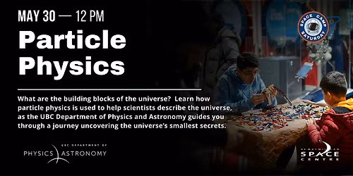 Space Camp Saturday: Particle Physics