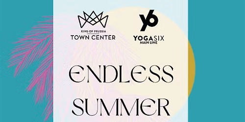 Endless Summer Yoga Flow at KOP Town Center