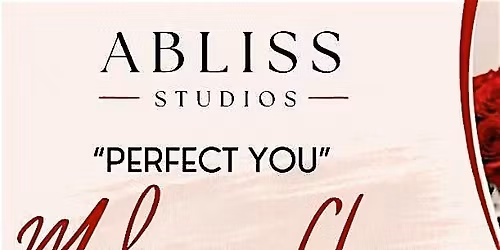 Abliss Studios "Perfect You" Makeup Class