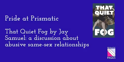 Pride at Prismatic: Depicting and discussing abusive same-sex relationships in literature and beyond
