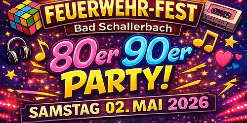 FEUERWEHR-FEST 80ER & 90ER PARTY \ud83e\udd73