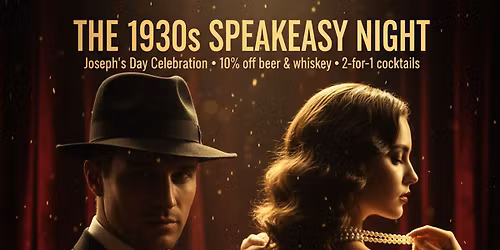 \u2728 The 1930s Speakeasy Night \u2013 Joseph\u2019s Day Celebration