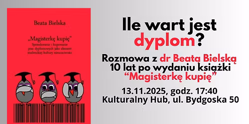 Ile wart jest dyplom? Rozmowa z dr Beat\u0105 Bielsk\u0105 o studenckiej nieuczciwo\u015bci