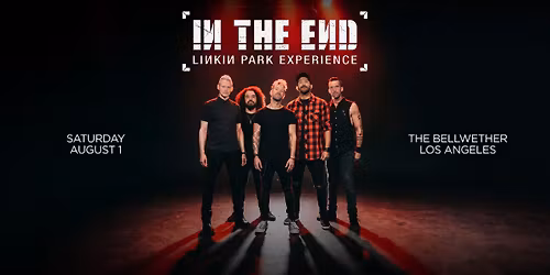 In the End - Linkin Park Experience at The Bellwether