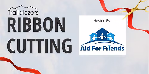 Ribbon Cutting for Aid for Friends