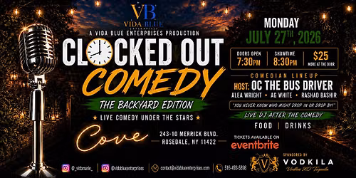 CLOCKED OUT COMEDY: The Backyard Edition
