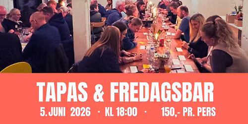 TAPAS & FREDAGSBAR