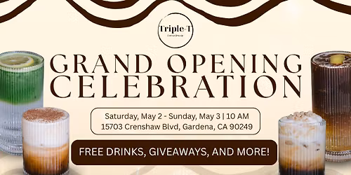 FREE DRINKS, RAFFLES, & MORE! Triple-T Grand Opening