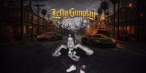 Lefty Gunplay | The Royal Grove