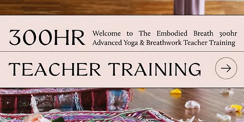 The Embodied Breath: 300hr Advanced Yoga Teacher Training