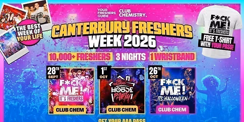 Canterbury Freshers Week 2026 - Official Your Freshers Guide - Free T-Shirt With Every Ticket \ud83d\udc55