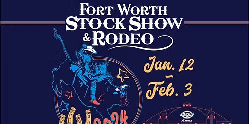 Fort Worth Stock Show and Rodeo - Bulls Night Out at Dickies Arena