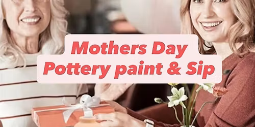 Mothers Day Pottery Paint & Sip in historic Alhambra Irish House