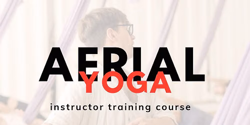 Kurs Instruktorski Aerial Joga - 22-25.10 WROC\u0141AW