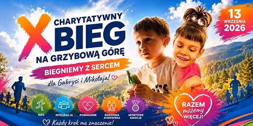X Charytatywny Bieg na Grzybow\u0105 G\u00f3r\u0119 | Przyjaciele dla Gabrysi i Miko\u0142aja \u2764\ufe0f\u2764\ufe0f